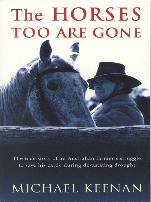 Title details for The Horses Too Are Gone by Michael Keenan - Available